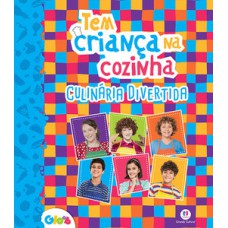 Tem Criança na Cozinha - Culinária divertida