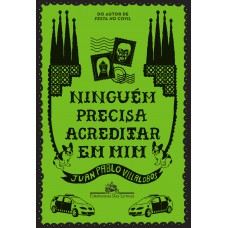 Ninguém precisa acreditar em mim Ninguém precisa acreditar em mim