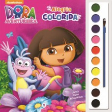 Dora, a Aventureira - Alegria colorida Dora, a Aventureira - Alegria colorida