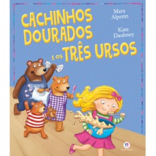Cachinhos Dourados e os três ursos Cachinhos Dourados e os três ursos