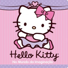 Hello Kitty - No mundo da imaginação Hello Kitty - No mundo da imaginação