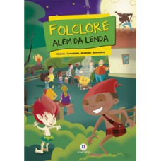 Folclore além da lenda Folclore além da lenda