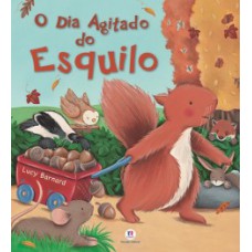 O dia agitado do esquilo