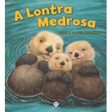 A lontra medrosa