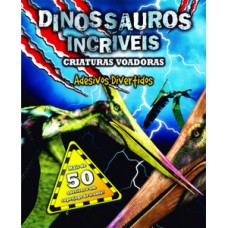 Dinossauros incríveis