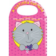 A gatinha curiosa A gatinha curiosa