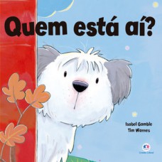 Quem está aí?