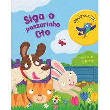 Siga o passarinho Oto Siga o passarinho Oto