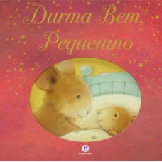 Durma bem, pequenino Durma bem, pequenino