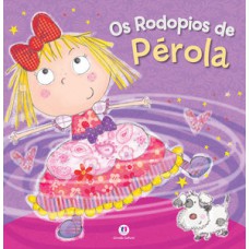 Os rodopios de Pérola Os rodopios de Pérola