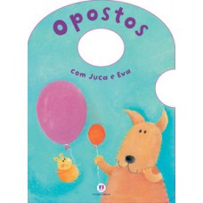 Opostos com Juca e Eva Opostos com Juca e Eva