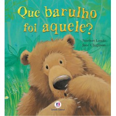 Que barulho foi aquele? Que barulho foi aquele?