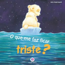 O que me faz ficar triste?
