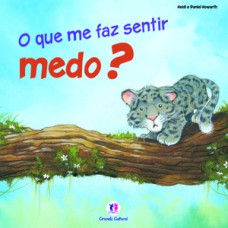 O que me faz sentir medo?