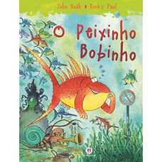 O peixinho bobinho