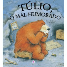 Túlio, o mal humorado Túlio, o mal humorado