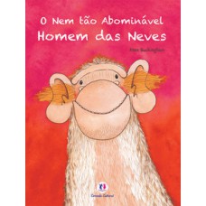 O nem tão abominável homem das neves O nem tão abominável homem das neves