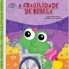 A fragilidade de Rebeca