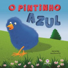 O pintinho azul O pintinho azul