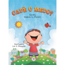 Cadê o medo?