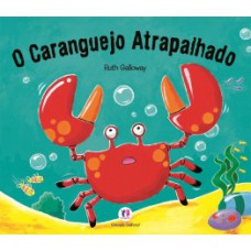 O caranguejo atrapalhado