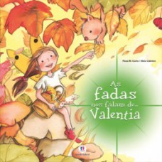 As fadas nos falam de... valentia As fadas nos falam de... valentia