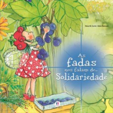 As fadas nos falam de... solidariedade As fadas nos falam de... solidariedade