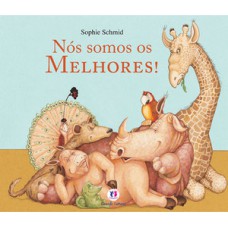 Nós somos os melhores! Nós somos os melhores!