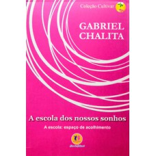 A escola dos nossos sonhos