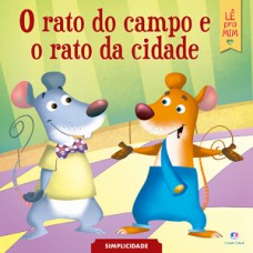 O rato do campo e o rato da cidade O rato do campo e o rato da cidade