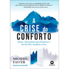 A crise do conforto A crise do conforto