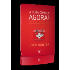 A cura começa agora! A cura começa agora!