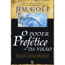 O poder profético da visão O poder profético da visão