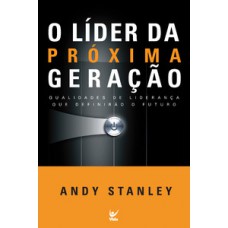 O líder da próxima geração O líder da próxima geração