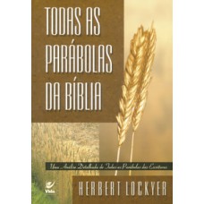 Todas as parábolas da Bíblia Todas as parábolas da Bíblia
