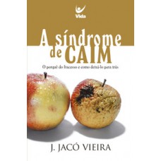 A síndrome de Caim A síndrome de Caim
