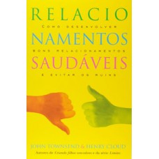 Relacionamentos saudáveis Relacionamentos saudáveis