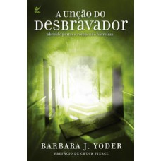 A unção do desbravador A unção do desbravador