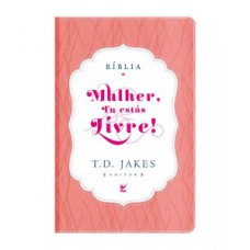 Bíblia Mulher, tu estás livre! - AEC - Capa Luxo - Rosa e branco