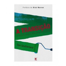 A transição A transição