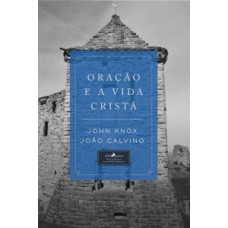 Oraçaõ e a vida cristã Oraçaõ e a vida cristã