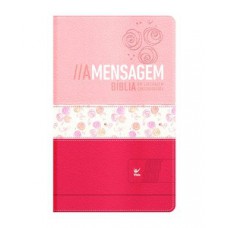Bíblia a mensagem - capa luxo rosa claro e escuro