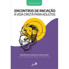 Encontros de Iniciação à vida Cristã Para Adultos - Catequizando