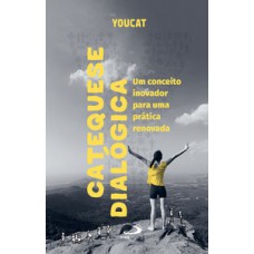 Youcat - Catequese dialógica