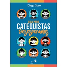 Guia para Catequistas Desesperados