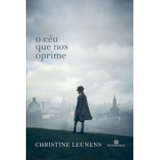 O céu que nos oprime O céu que nos oprime
