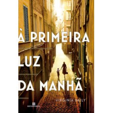 À primeira luz da manhã À primeira luz da manhã