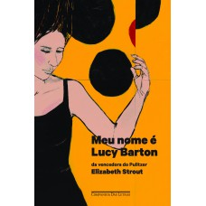 Meu nome é Lucy Barton Meu nome é Lucy Barton