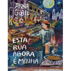 Esta rua agora é minha Esta rua agora é minha