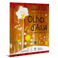 Olho d''''água – O caminho dos sonhos